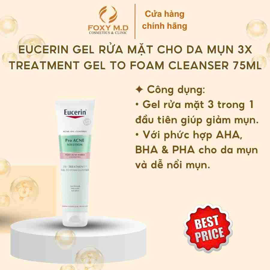 Eucerin Gel rửa mặt cho da mụn 3X Treatment Gel To Foam Cleanser 75ml